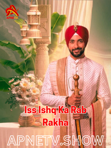 Iss Ishq Ka Rab Rakha hindi drama